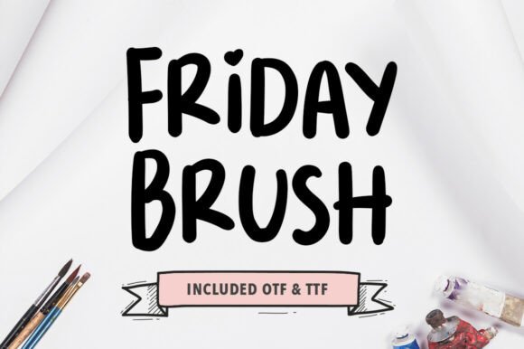 Discover the Bold and Energetic Handwriting of Friday Brush