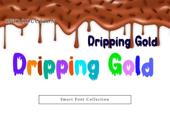 Discover the Bold and Luxurious Dripping Gold Font