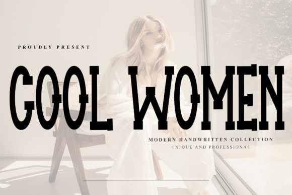 Exploring Cool Women: A Font That Embodies Modern Elegance and Authority