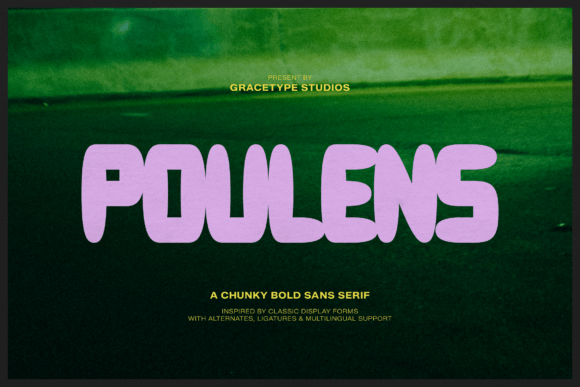 Poulens: A Bold and Chunky Sans Serif Font