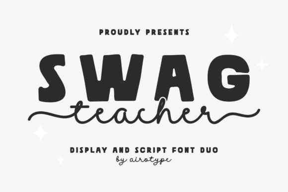 Swag Teacher: A Cool and Charming Font Duo for Modern Design