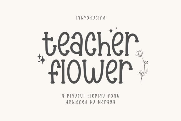 Teacher Flower: A Playful Display Font for Creative Projects