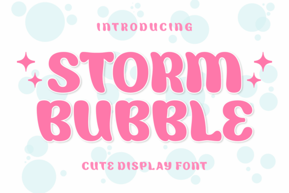 Unveiling Storm Bubble: A Fresh and Authentic Font